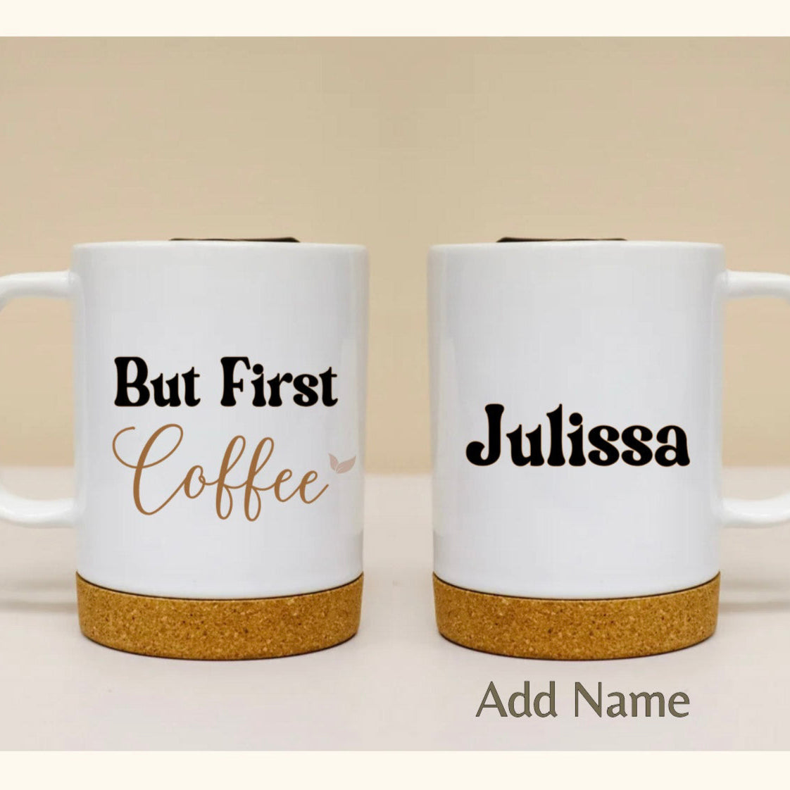 But First Coffee Custom mug with name.
