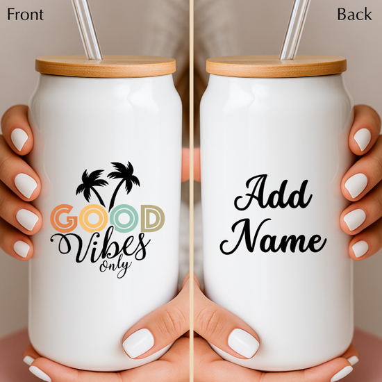 good vibes only glass can with name