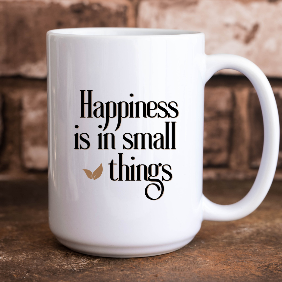 Happiness is in Small Things - Mug