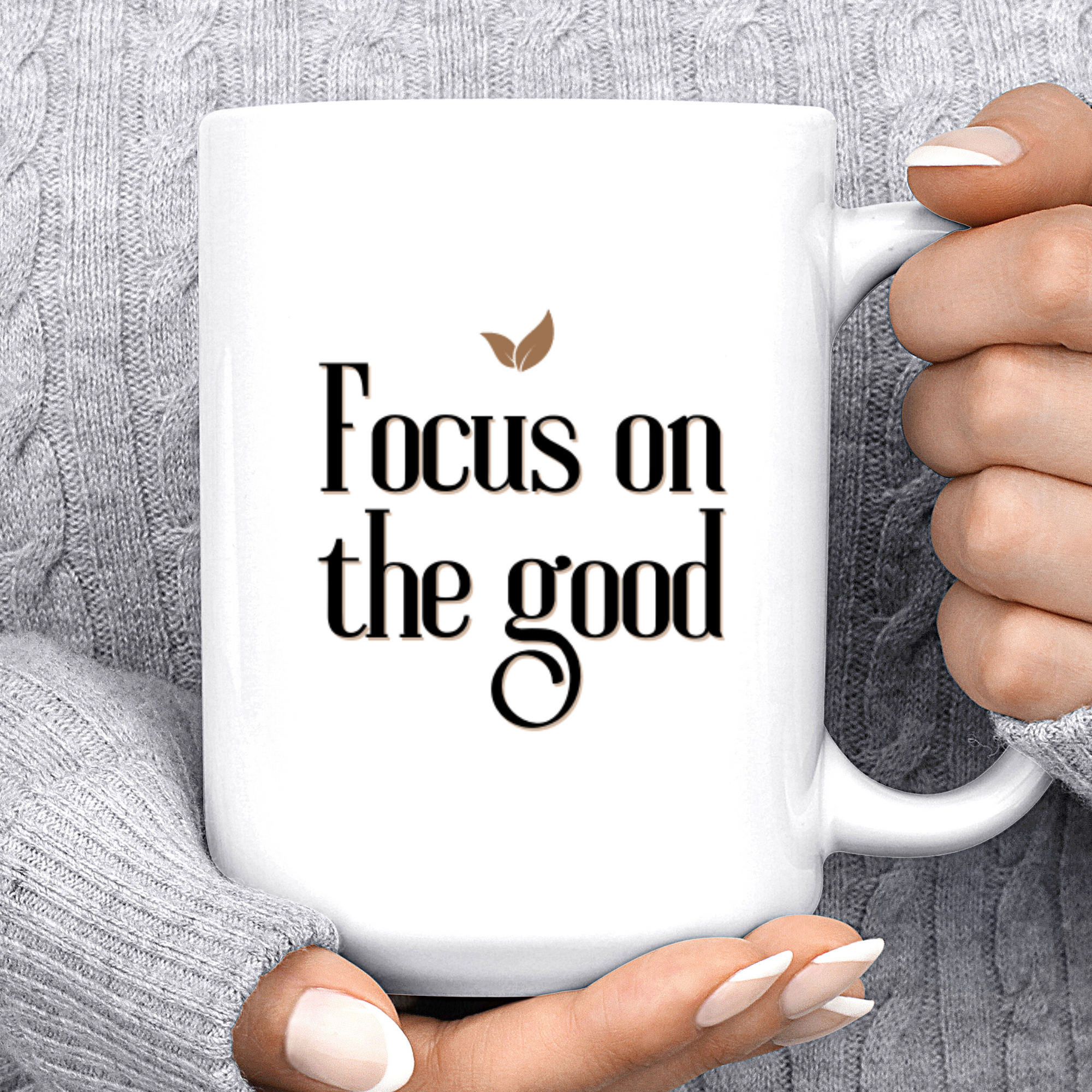FOCUS ON THE GOOD- Mug